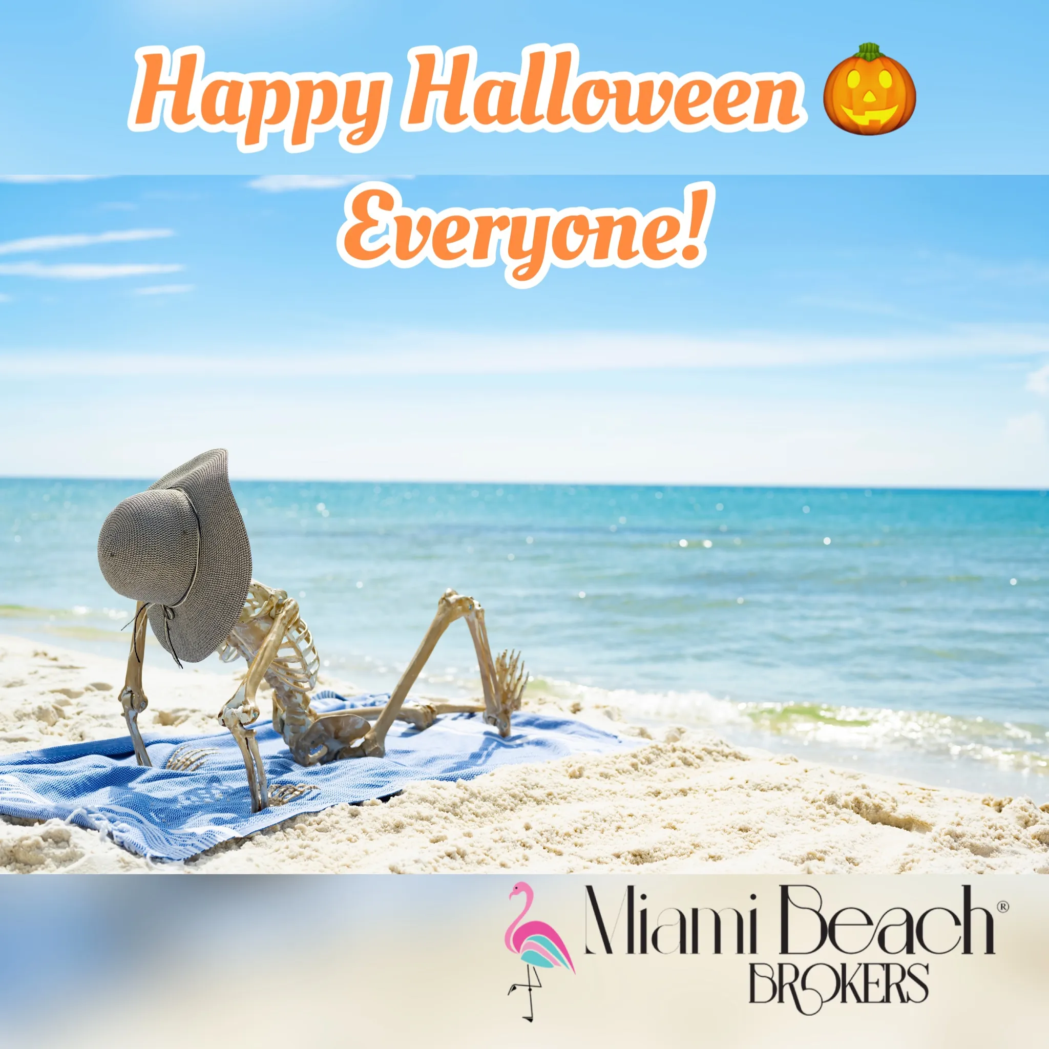 Skeleton in cowboy hat lounges on towel at Miami Beach, ocean behind, Halloween greeting overlay, Miami Beach Brokers logo visible.