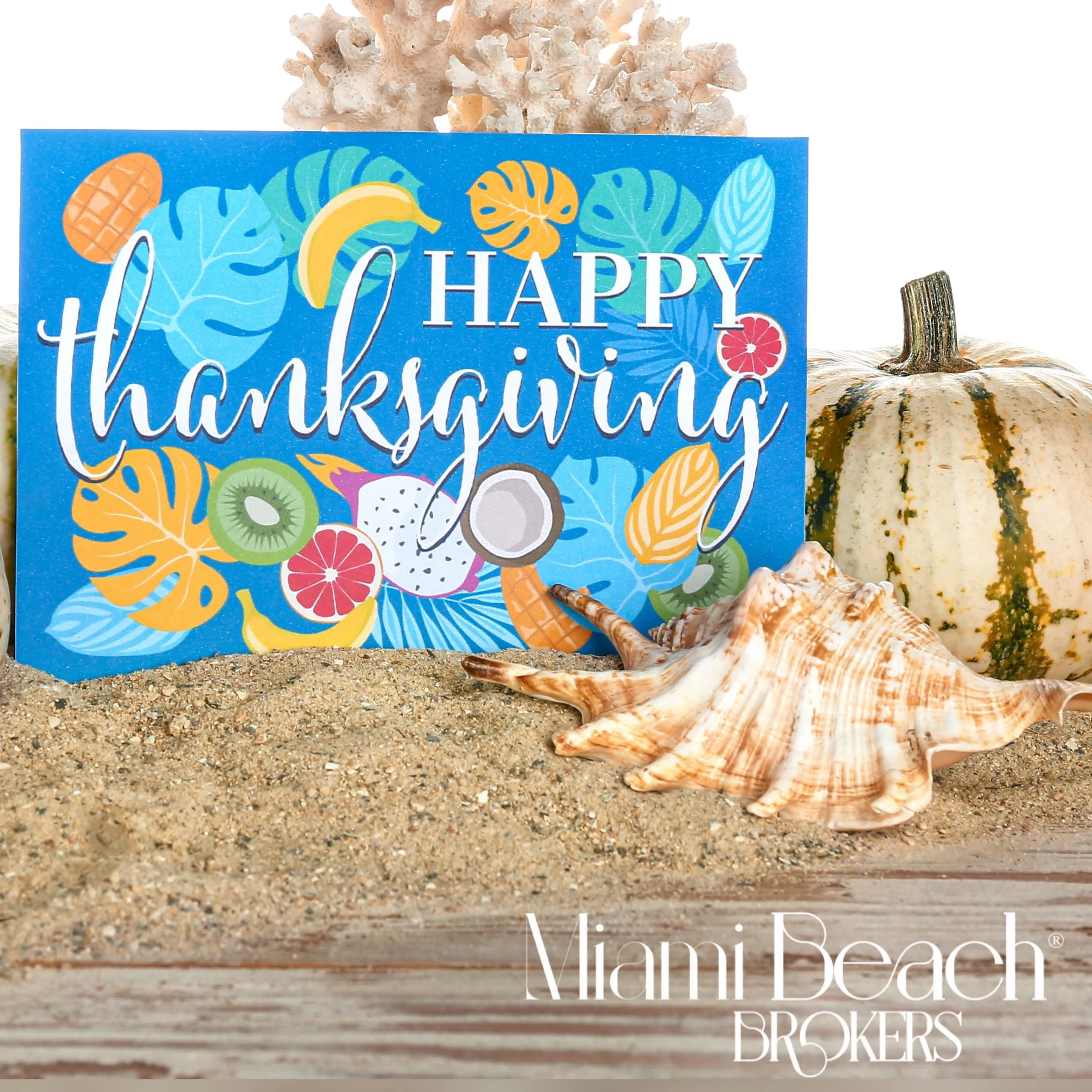 Happy Thanksgiving from Miami Beach Brokers®