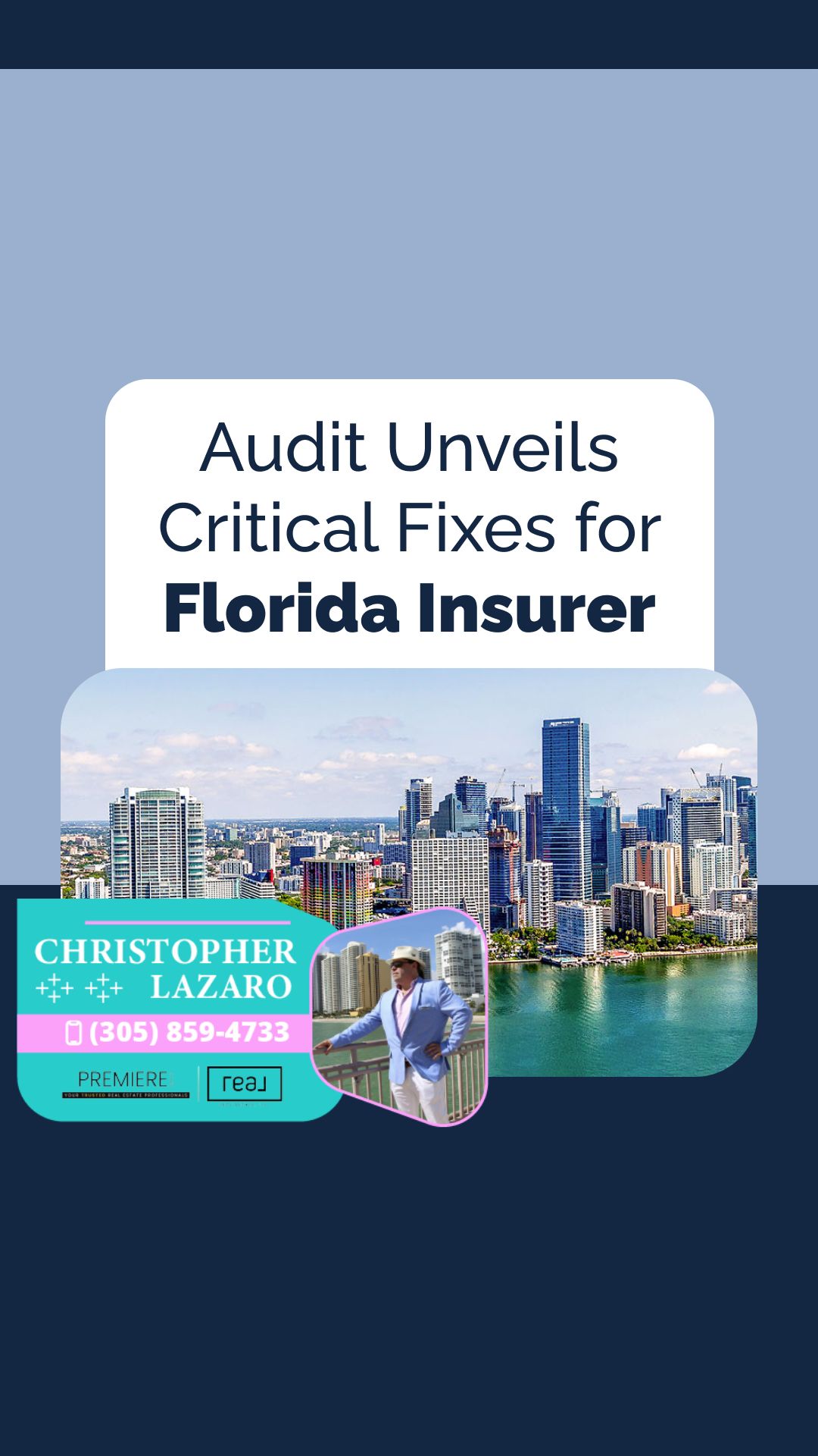 Florida city skyline with waterfront, overlay text about insurer audit and agent photo.
