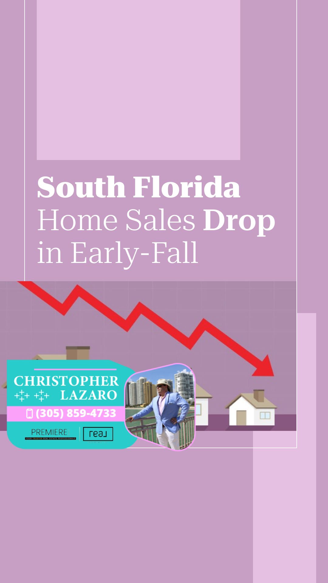 South Florida home sales drop graphic with red arrow, agent photo, and house icons.