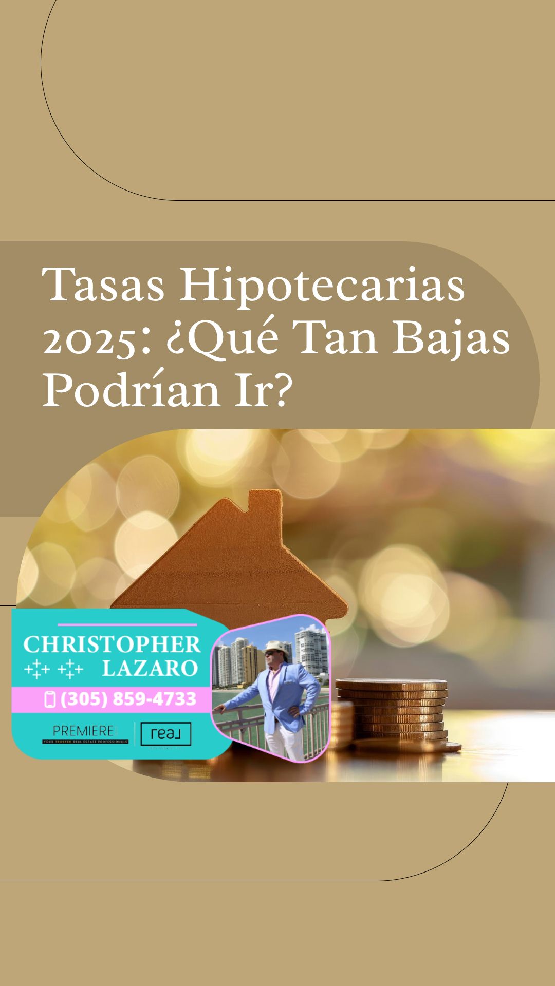 Graphic with text asking about 2025 mortgage rates, house icon, coins, and agent photo.