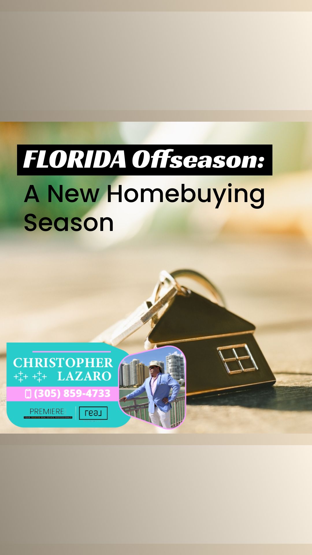 House-shaped keychain, real estate agent photo, Florida offseason text overlay.